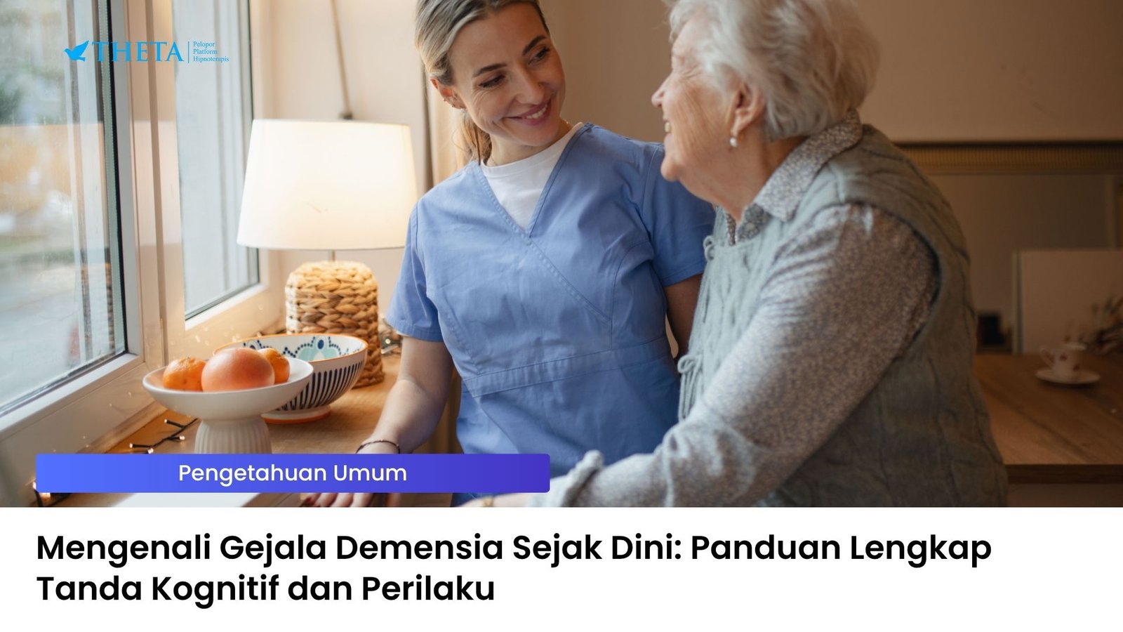 Mengenali Gejala Demensia Sejak Dini