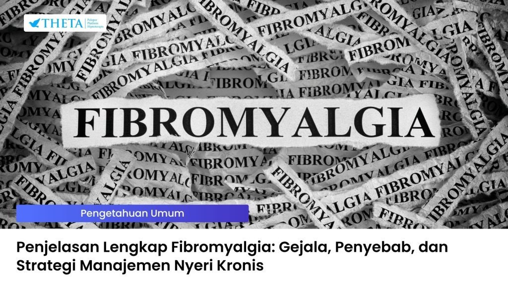 Penjelasan Lengkap Fibromyalgia