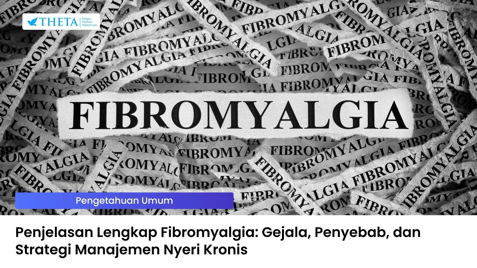 Penjelasan Lengkap Fibromyalgia