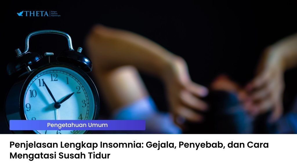 Penjelasan Lengkap Insomnia