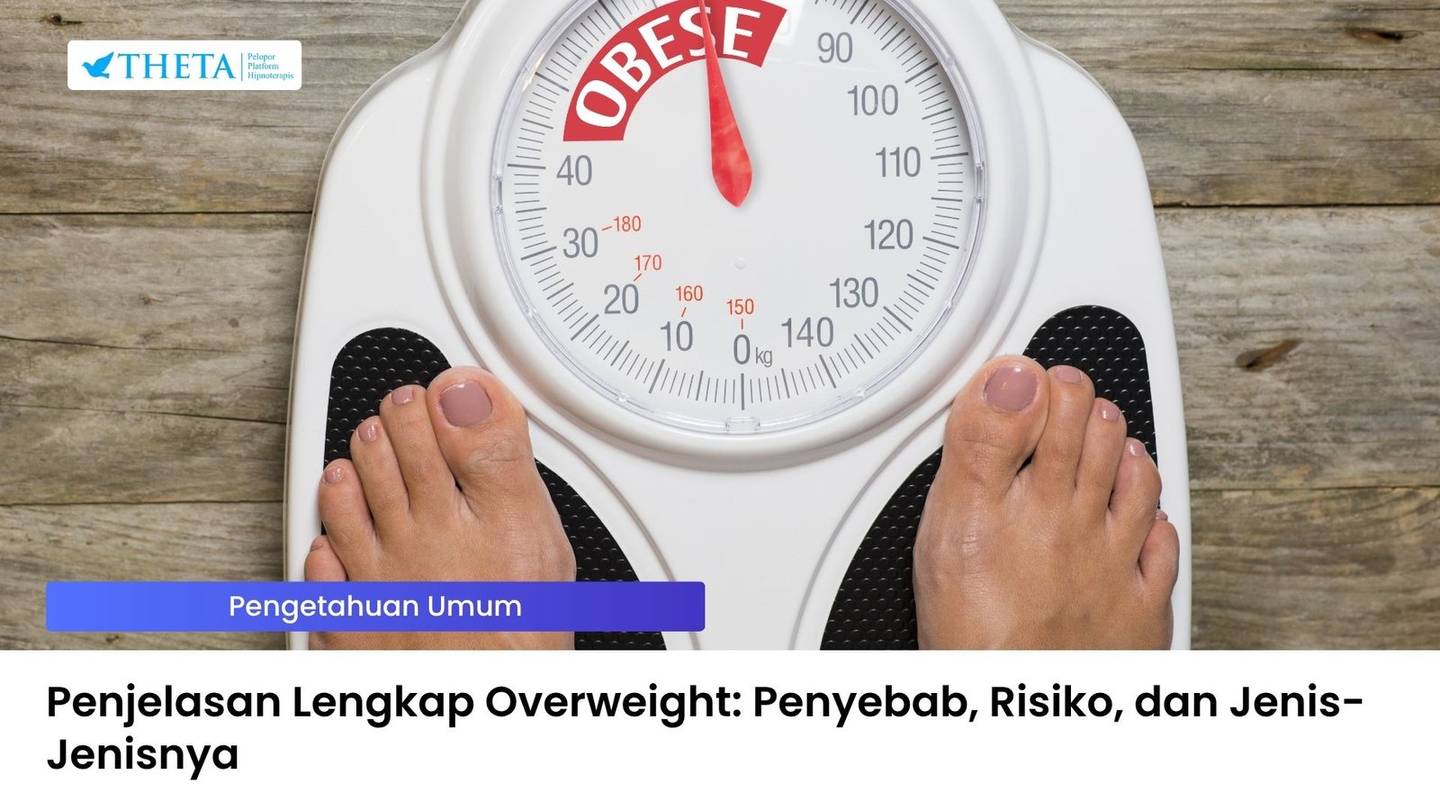 Penjelasan Lengkap Overweight