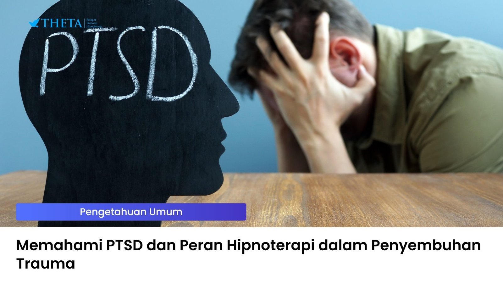 Penjelasan Lengkap PTSD