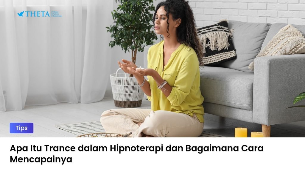 penjelasanTrance dalam Hipnoterapi