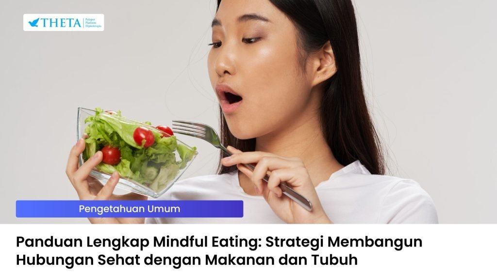 Panduan Lengkap Mindful Eating