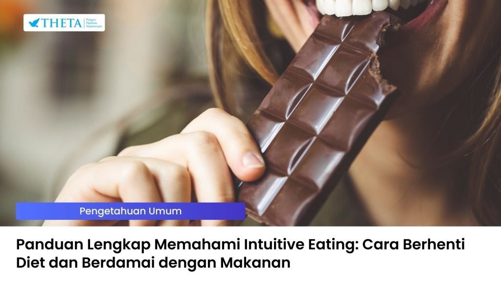 Panduan Lengkap Memahami Intuitive Eating